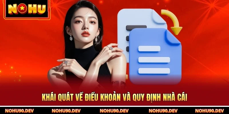 Khái quát về điều khoản và quy định nhà cái